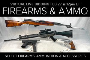February 2021 Firearms Ammo Accessories Live Auction
