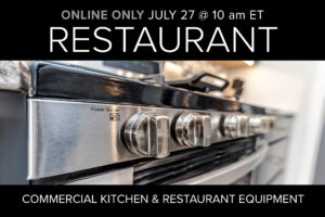 Restaurant Online Only Auction on July 27 at 10am ET