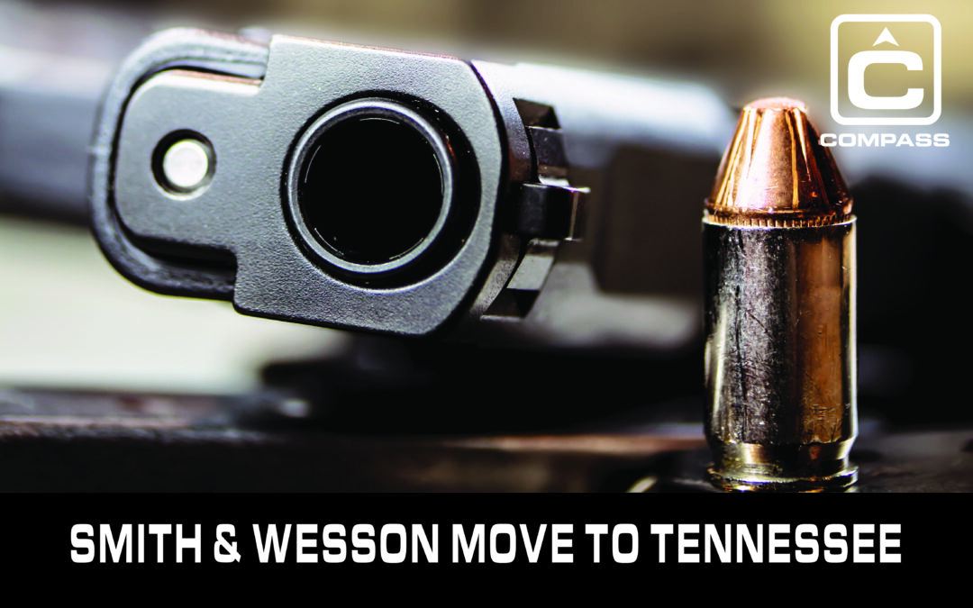 Smith & Wesson Relocate to Tennessee