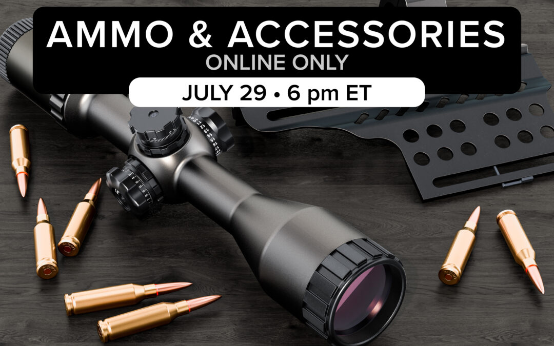 Ammo & Accessories-July 29
