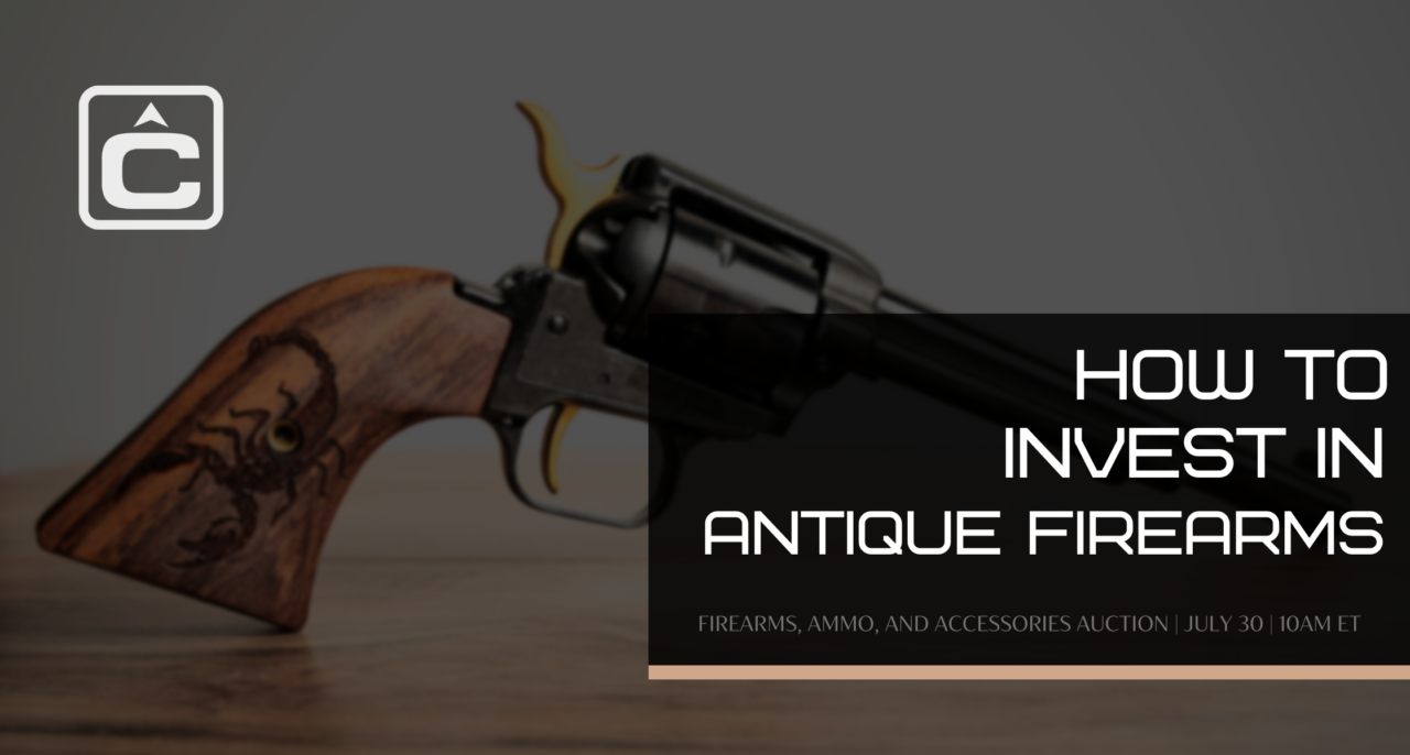 How To Invest In Antique Firearms Compass Auctions and Real Estate