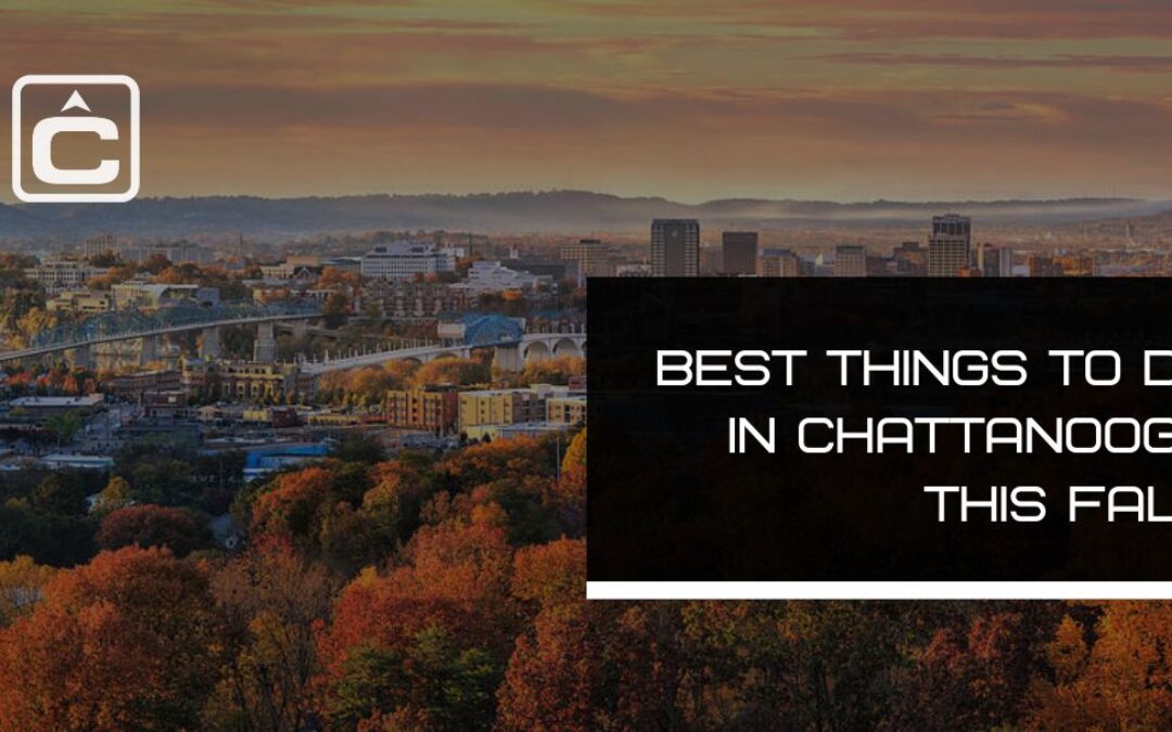 Things To Do In Chatt This Fall 