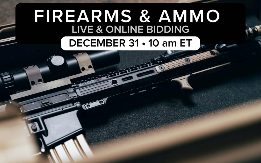 Firearms, Ammo, & Accessories – Dec.31