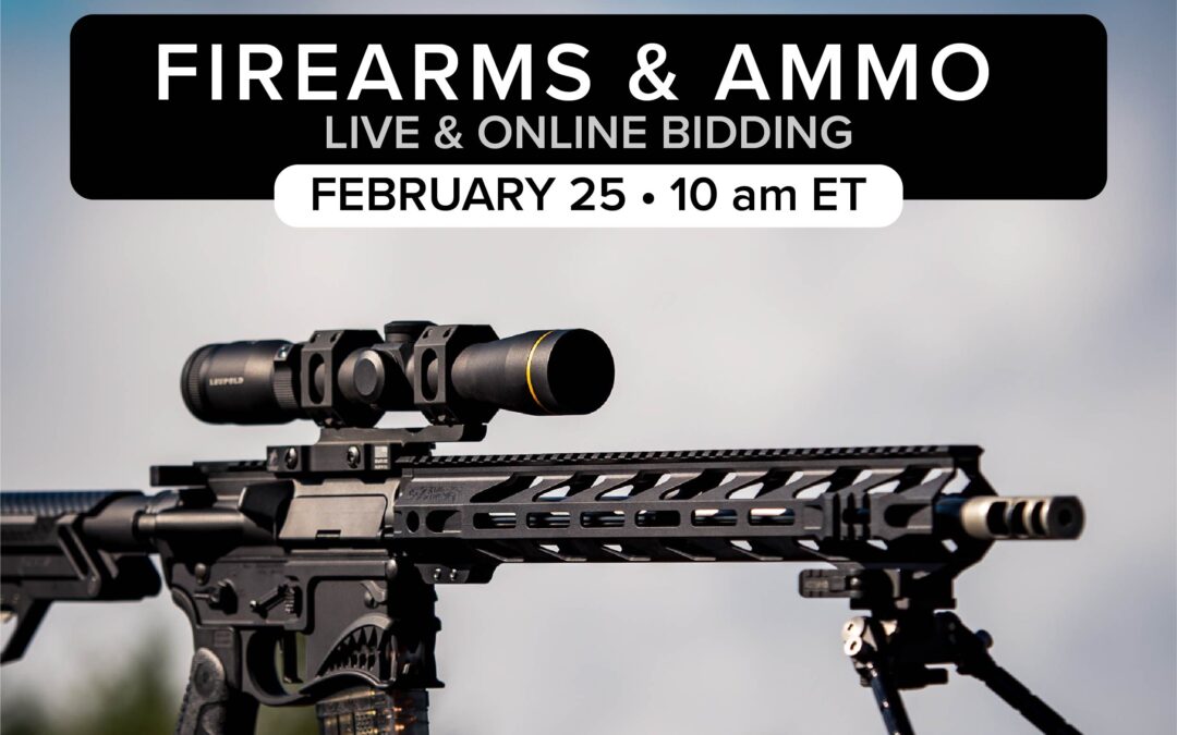 Firearms, Ammo, & Accessories Auction | February 25