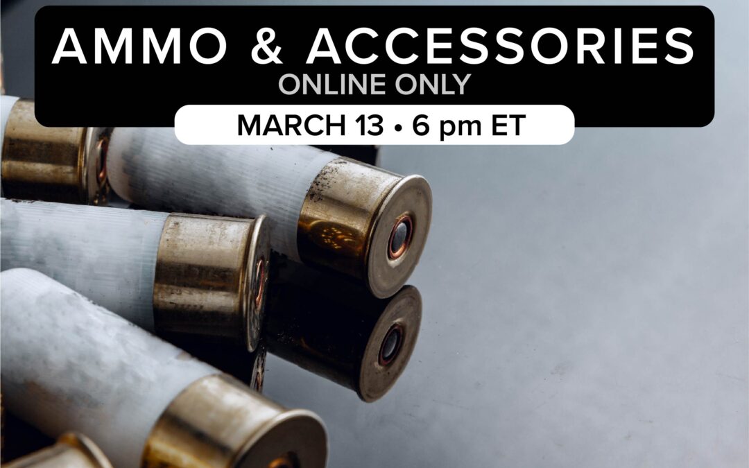 Ammo & Accessories Auction | March 13