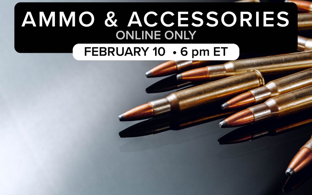 Ammo & Accessories Auction | February 10