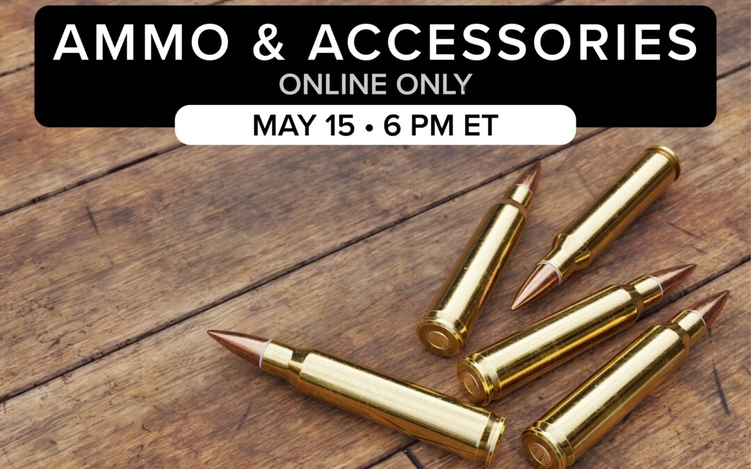 Ammo & Accessories Auction | May 15