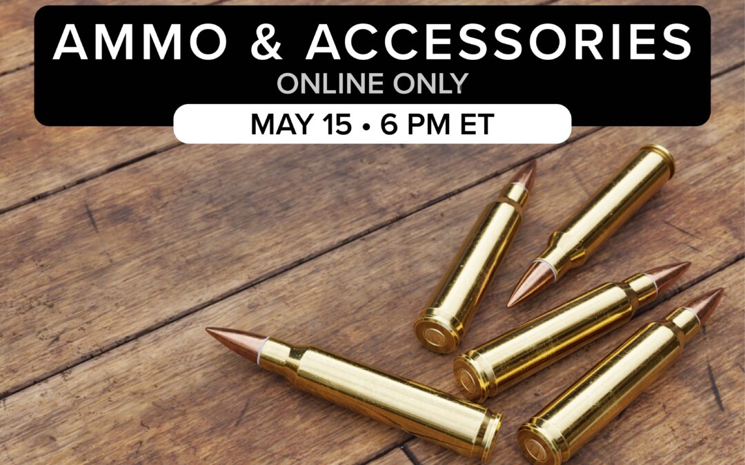 Ammo & Accessories Auction | May 15