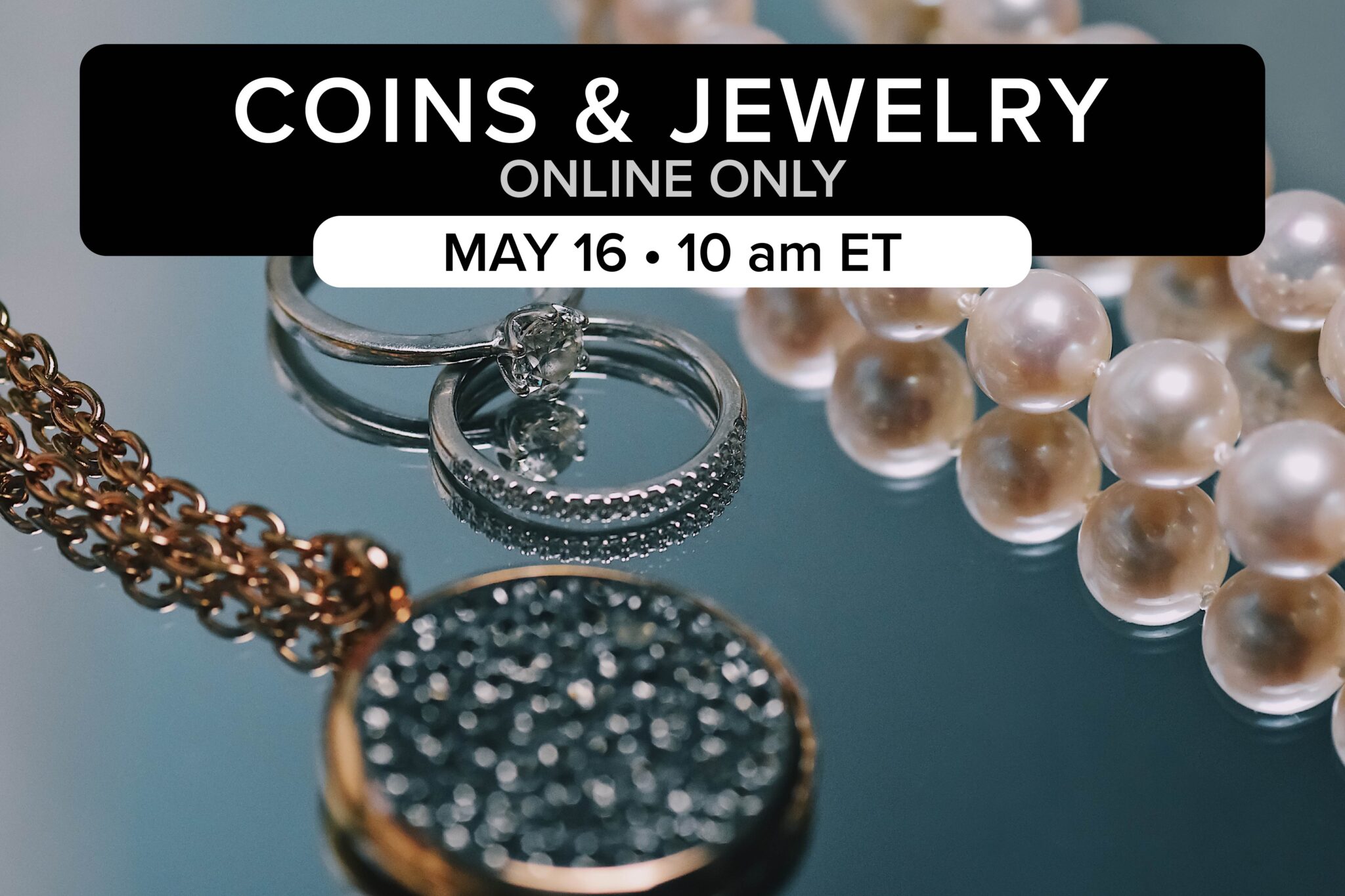 Coins & Jewelry Auction May 16 2023