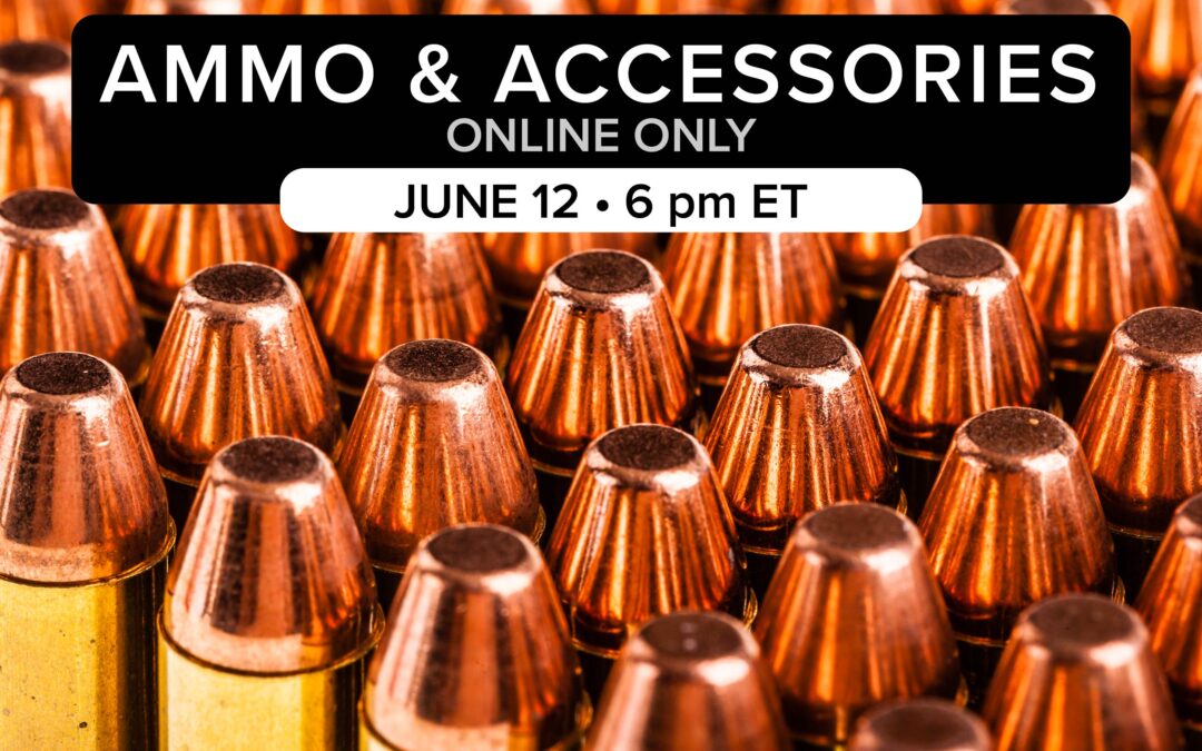 Ammo & Accessories Auction | June 12