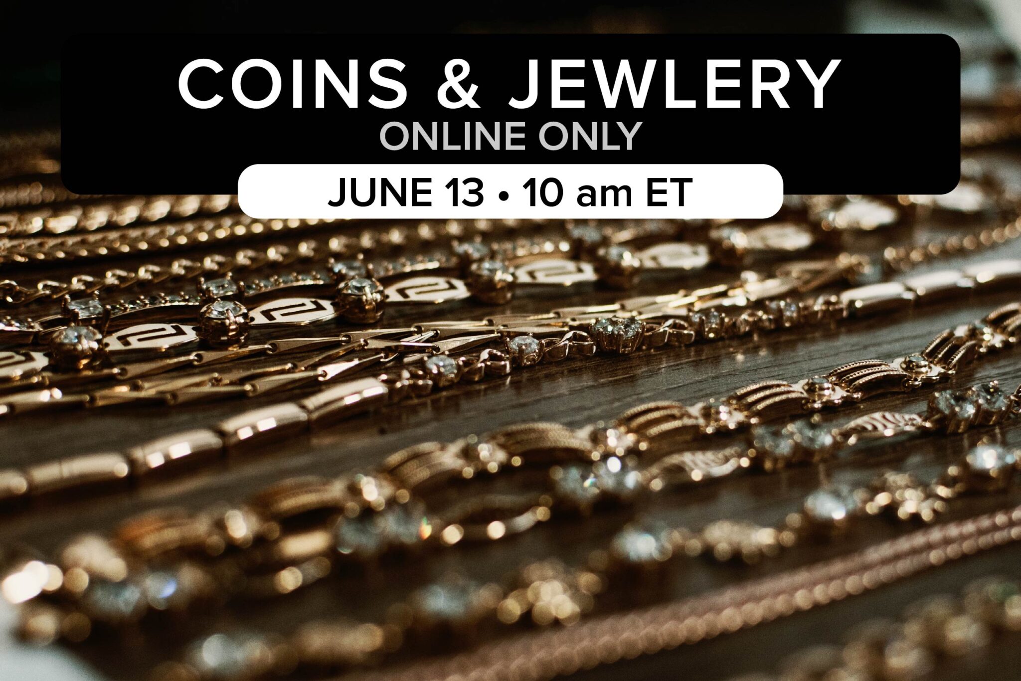 Coins, Jewelry, & Collectibles Auction|June13