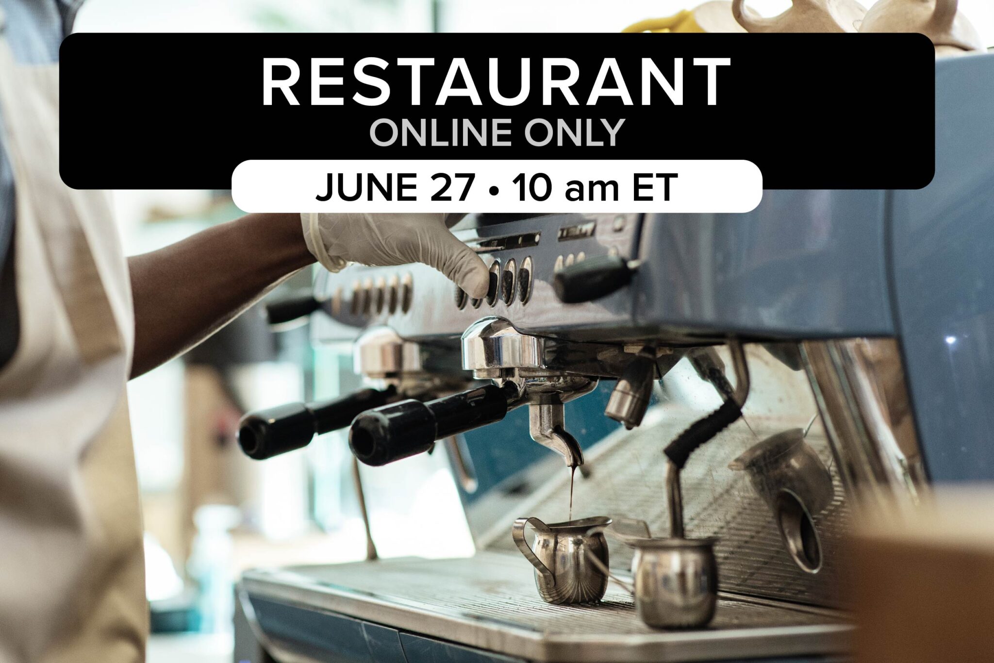 Restaurant Equipment Auction | June 27, 2023