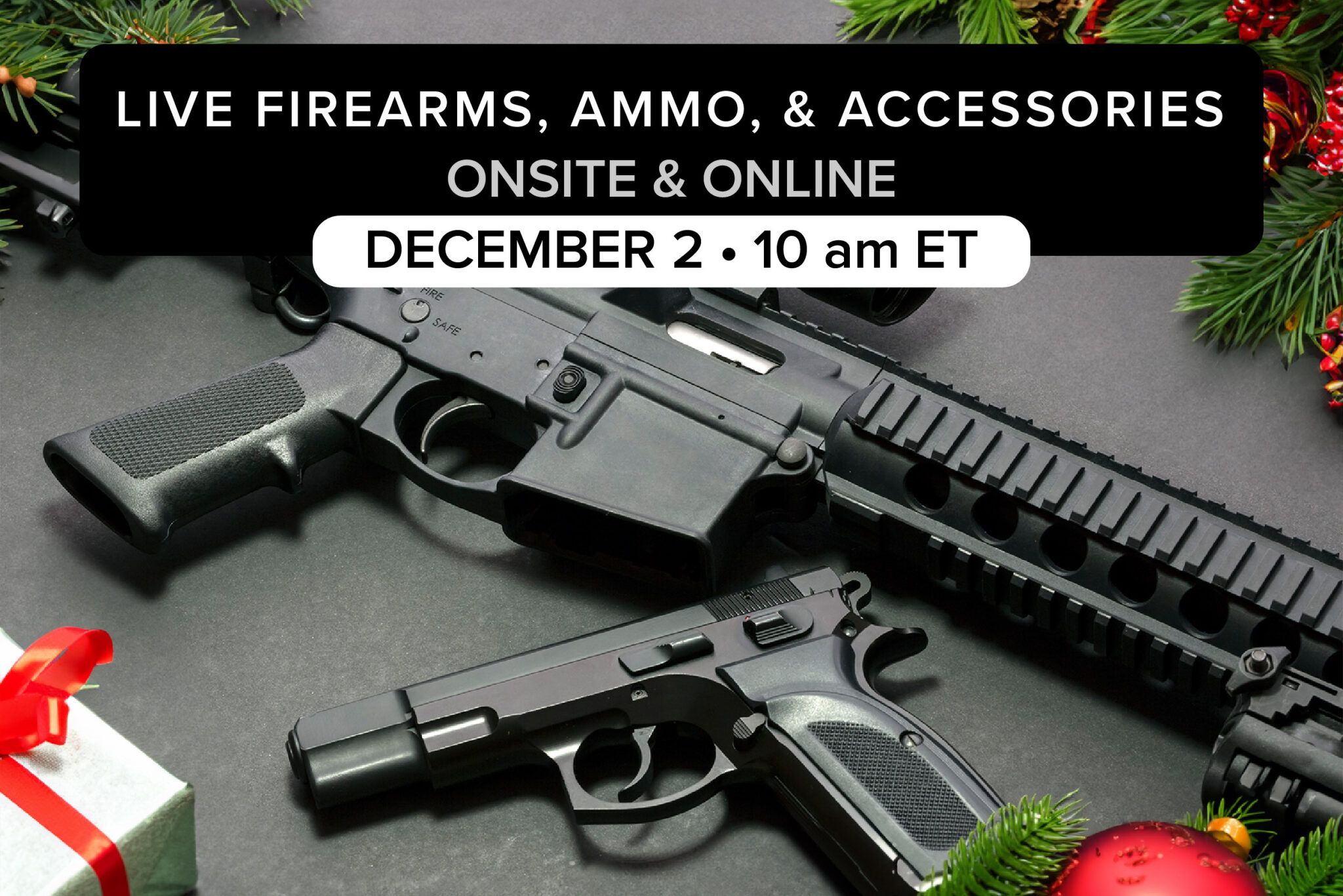 LIVE Firearms, Ammo, & Accessories | December 2