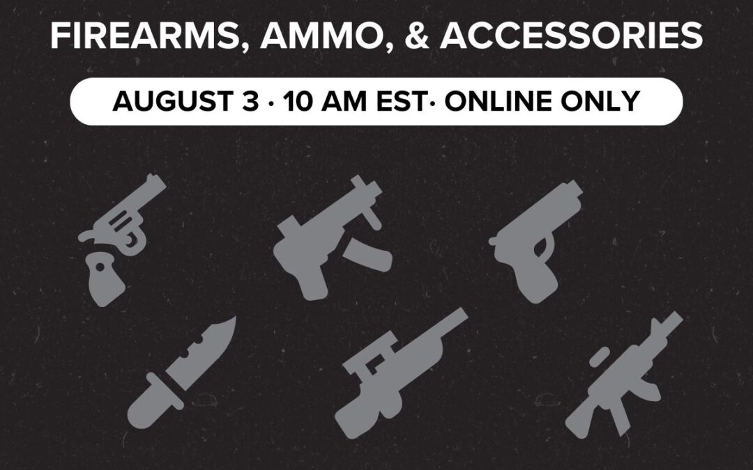 Firearms, Ammo, & Accessories | August 3